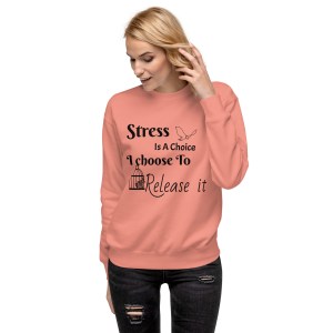 Stress Release Unisex Premium Sweatshirt